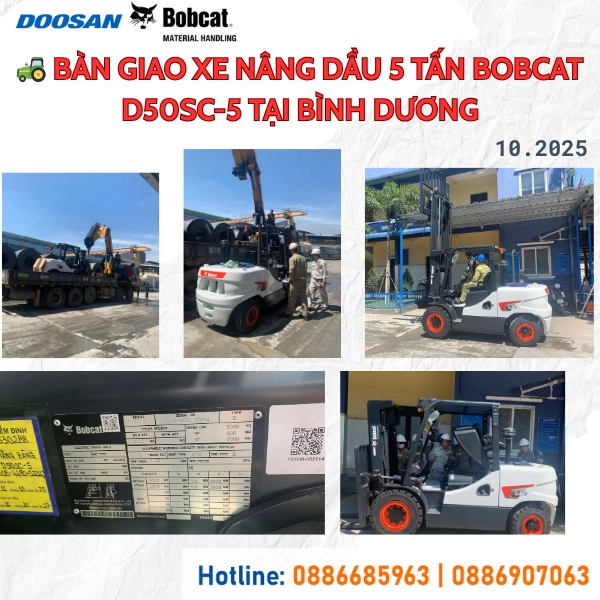 Hoàn Tất Bàn Giao 2 Xe Nâng Dầu 5 Tấn Bobcat D50SC-5 Cho Doanh Nghiệp Tại Bình Dương
