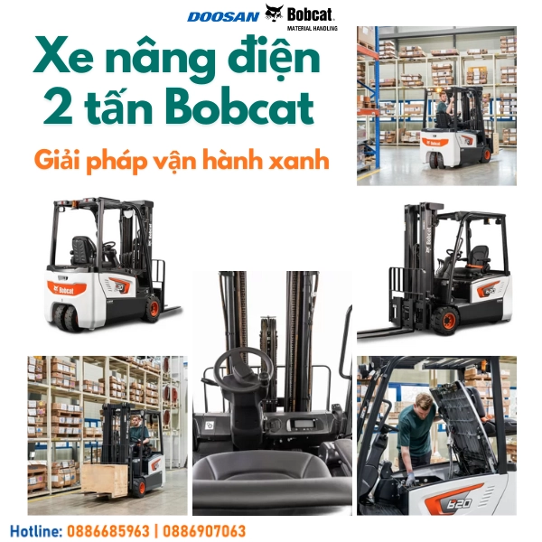 Xe nâng điện 2 tấn Bobcat – Hiệu suất vượt trội cho doanh nghiệp hiện đại